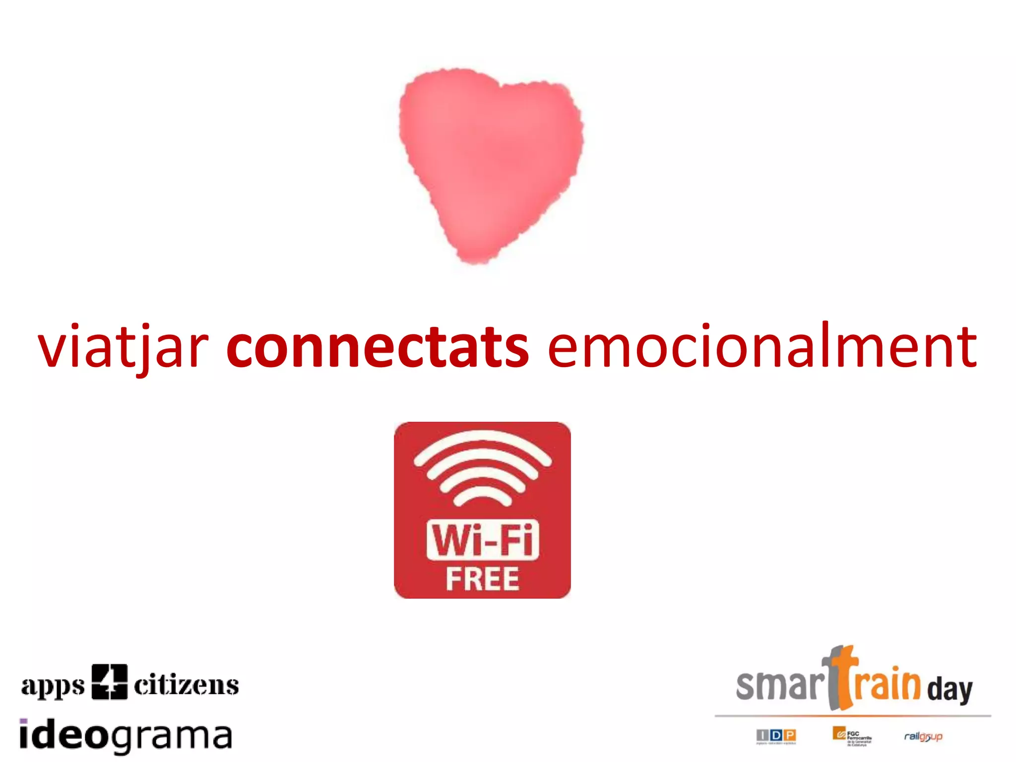 viatjar connectats emocionalment
 