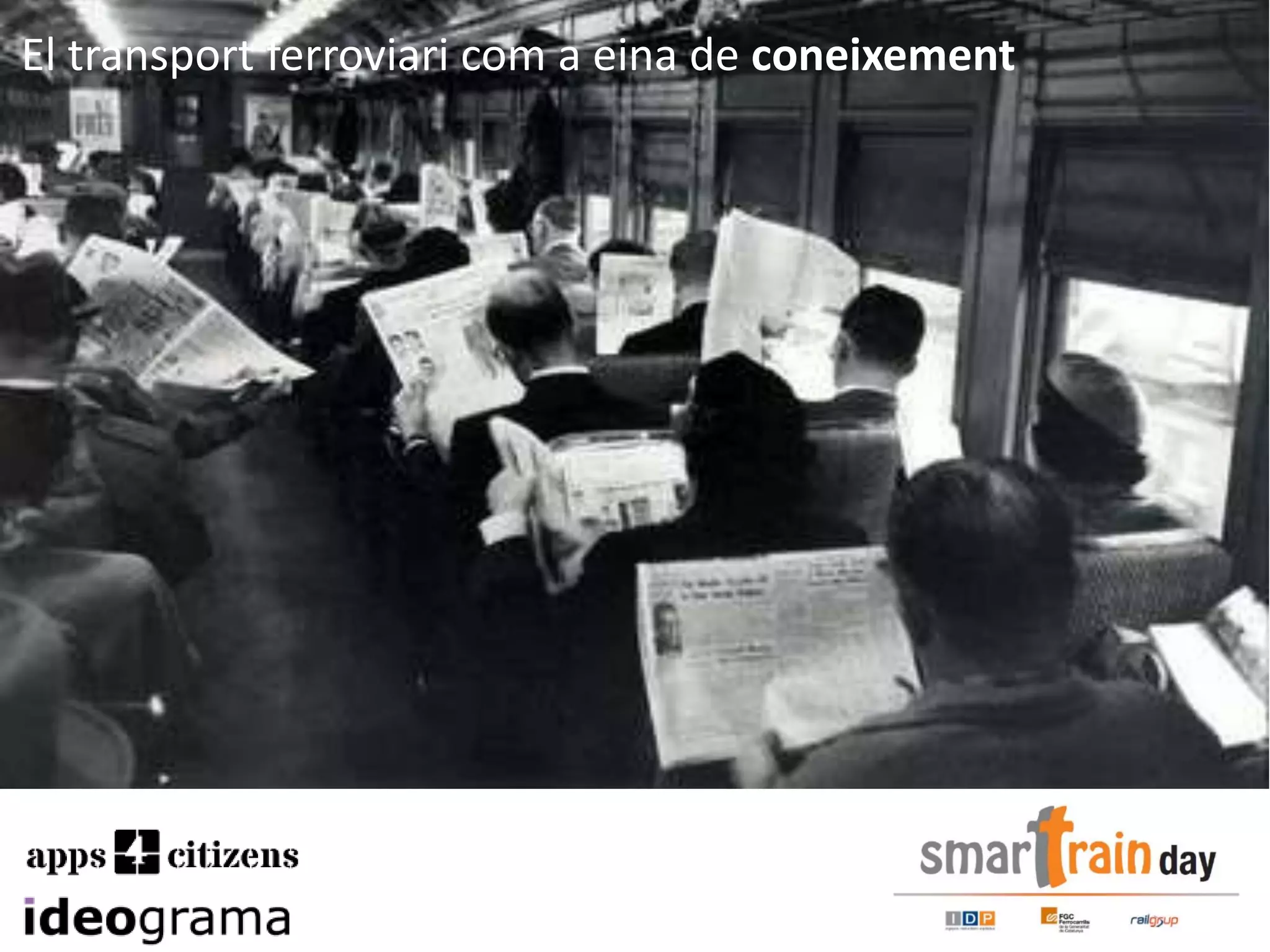 El transport ferroviari com a eina de coneixement
 