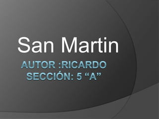 San Martin
 