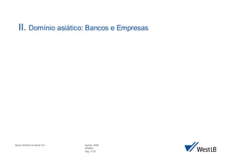 II.  Domínio asiático: Bancos e Empresas 