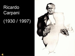 Ricardo Carpani (1930 / 1997) 
