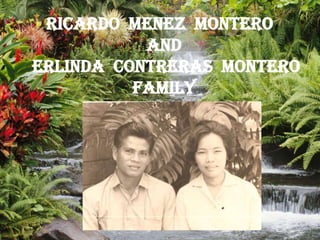 Ricardo  Menez  Montero   And  Erlinda  Contreras  Montero FAMILY 