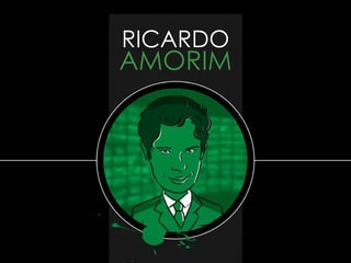 RICARDO
AMORIM
 