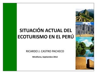Ricardo castro ecoturismo perú