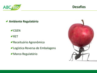 Desafios 
Ambiente Regulatório CGEN RET Receituário Agronômico Logística Reversa de Embalagens Marco Regulatório  