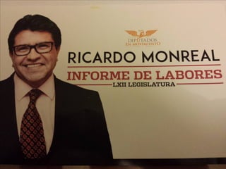 Ricardo Monreal Informe de Labores
