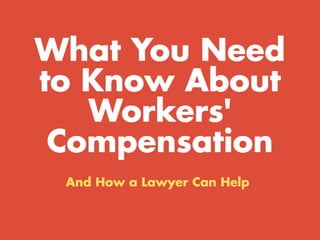 What You Need to Know About Workers' Compensation