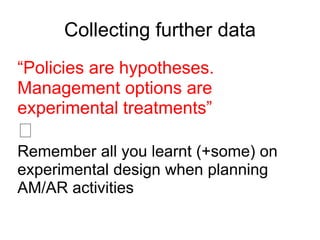 Ownership, access rules,…3. Research dataCollected to examine specific questions