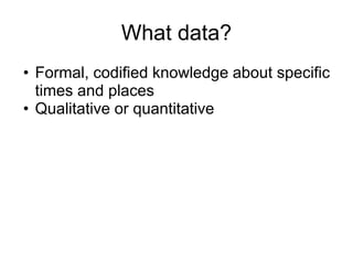 What data, from where? 