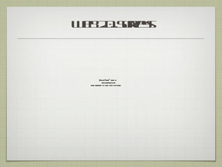 W b .0 uvy
 e 2 ...Sr s
          e



          QuickTimeª and a
            decompressor
  are needed to see this picture.
 