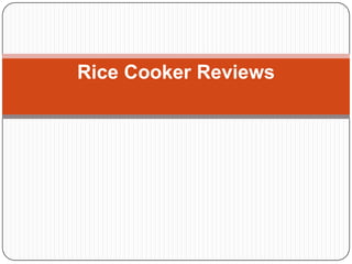 Rice Cooker Reviews
 