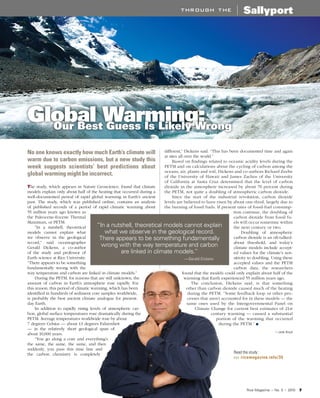 Rice Magazine • No. 5 • 2010 7
Sallyportt h r o u g h t h e
No one knows exactly how much Earth’s climate will
warm due to...