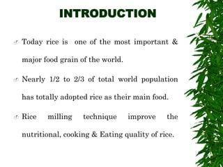 Good Quality Rice Introduction Rice mill PPT by om | PDF