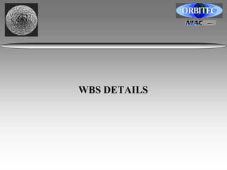 WBS DETAILS 
 