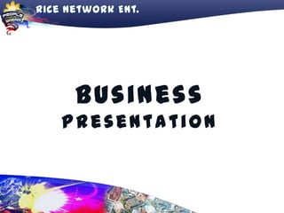 Business
Presentation
 