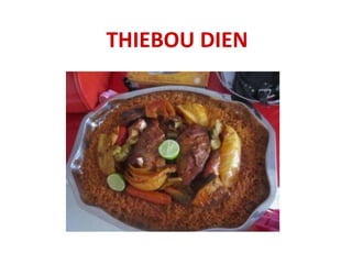 THIEBOU DIEN
 
