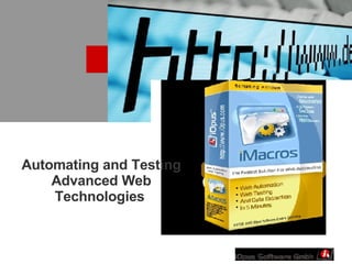 Automating and Testing Advanced Web Technologies   