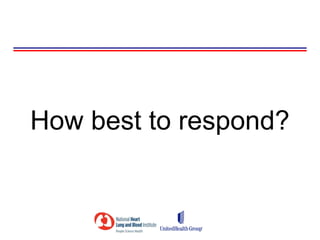 How best to respond?
 