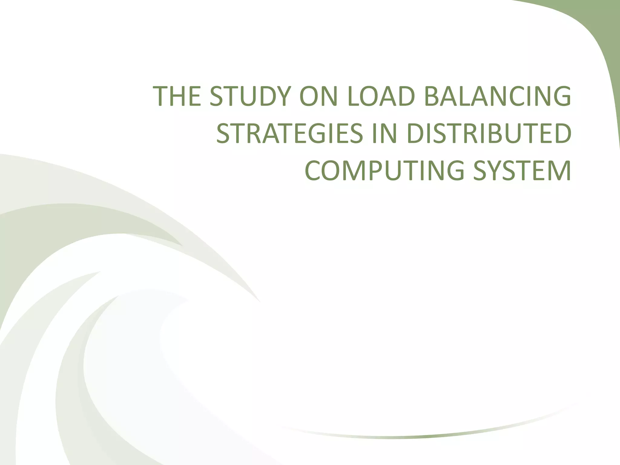 Load Balancing In Distributed Computing | PPTX