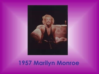 1957 Marilyn Monroe   