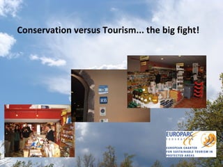 Conservation versus Tourism... the big fight! 