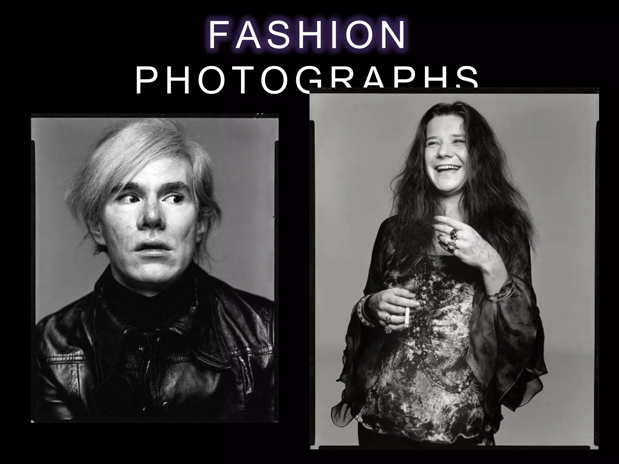 FASHION
PHOTOGRAPHS
 