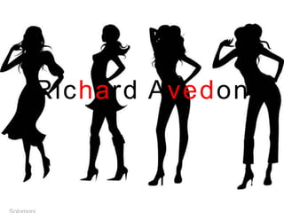 Richard Avedon
 