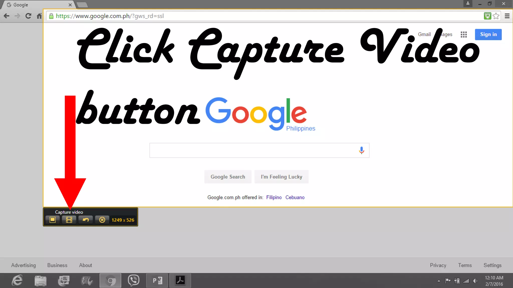 Click Capture Video
button
 