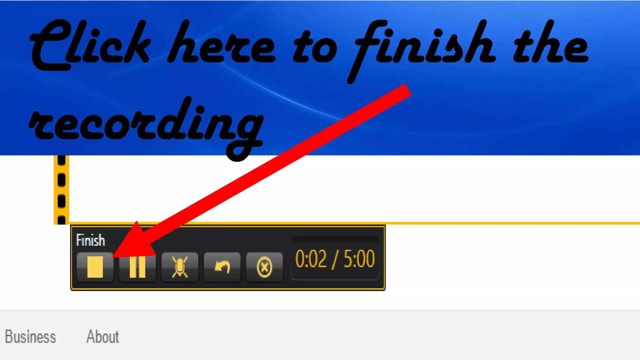 Click here to finish the
recording
 