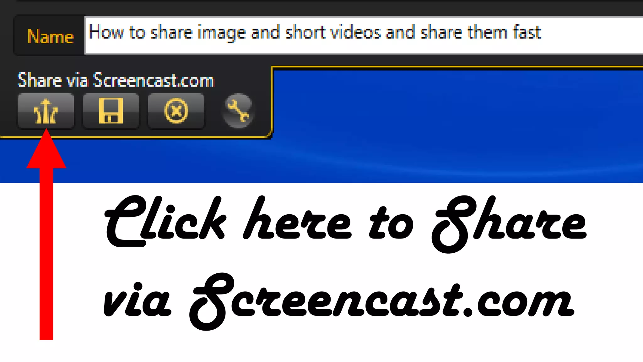 Click here to Share
via Screencast.com
 