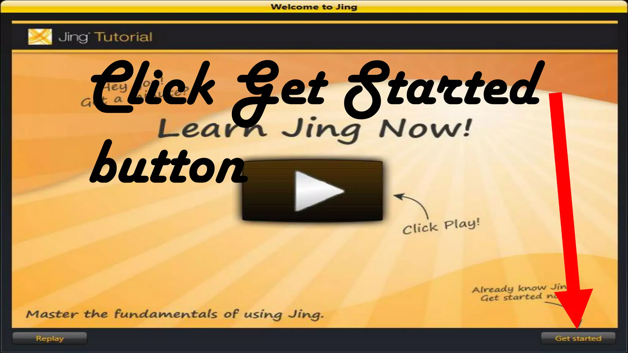 Click Get Started
button
 