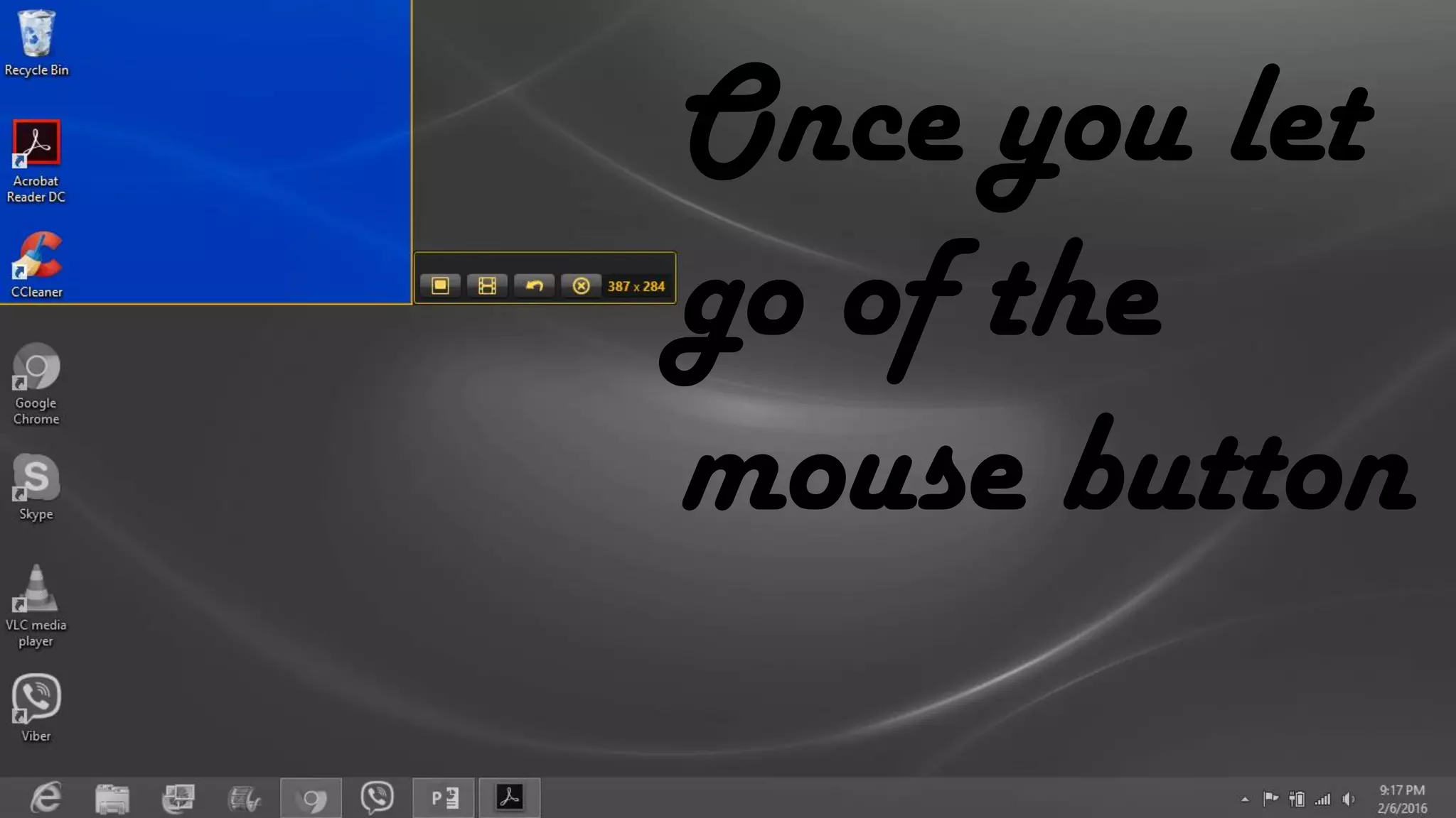 Once you let
go of the
mouse button
 