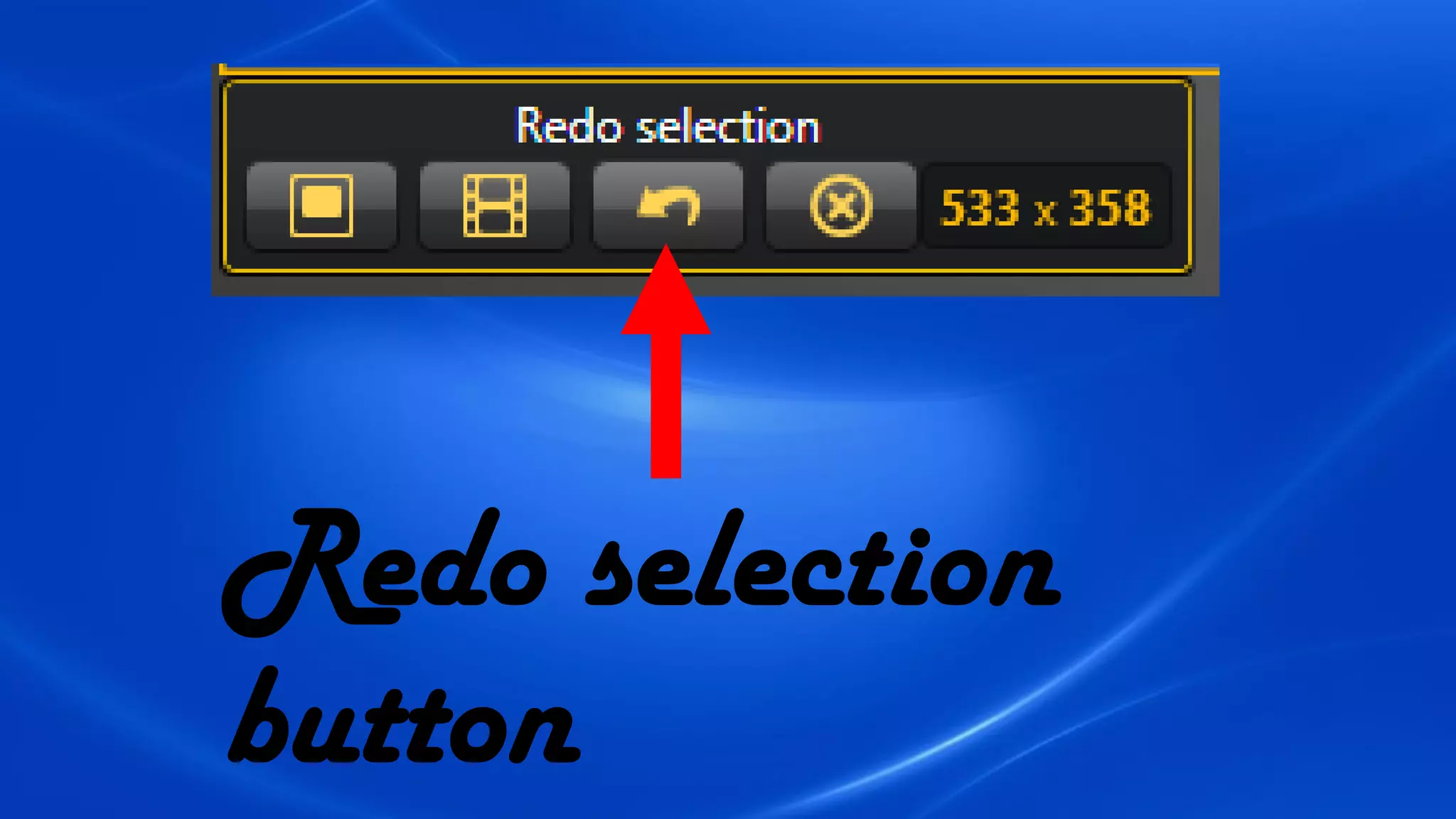 Redo selection
button
 