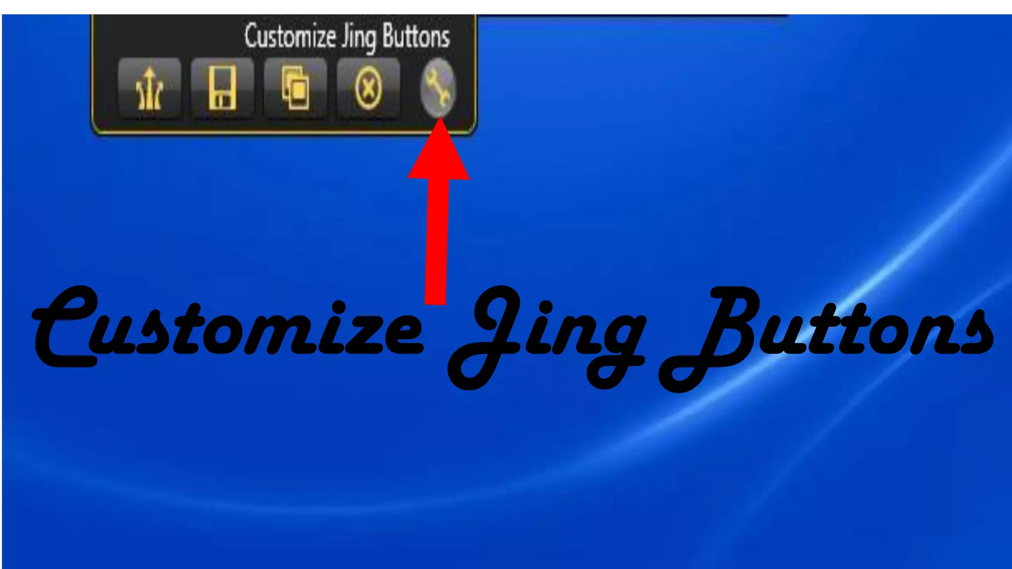 Customize Jing Buttons
 