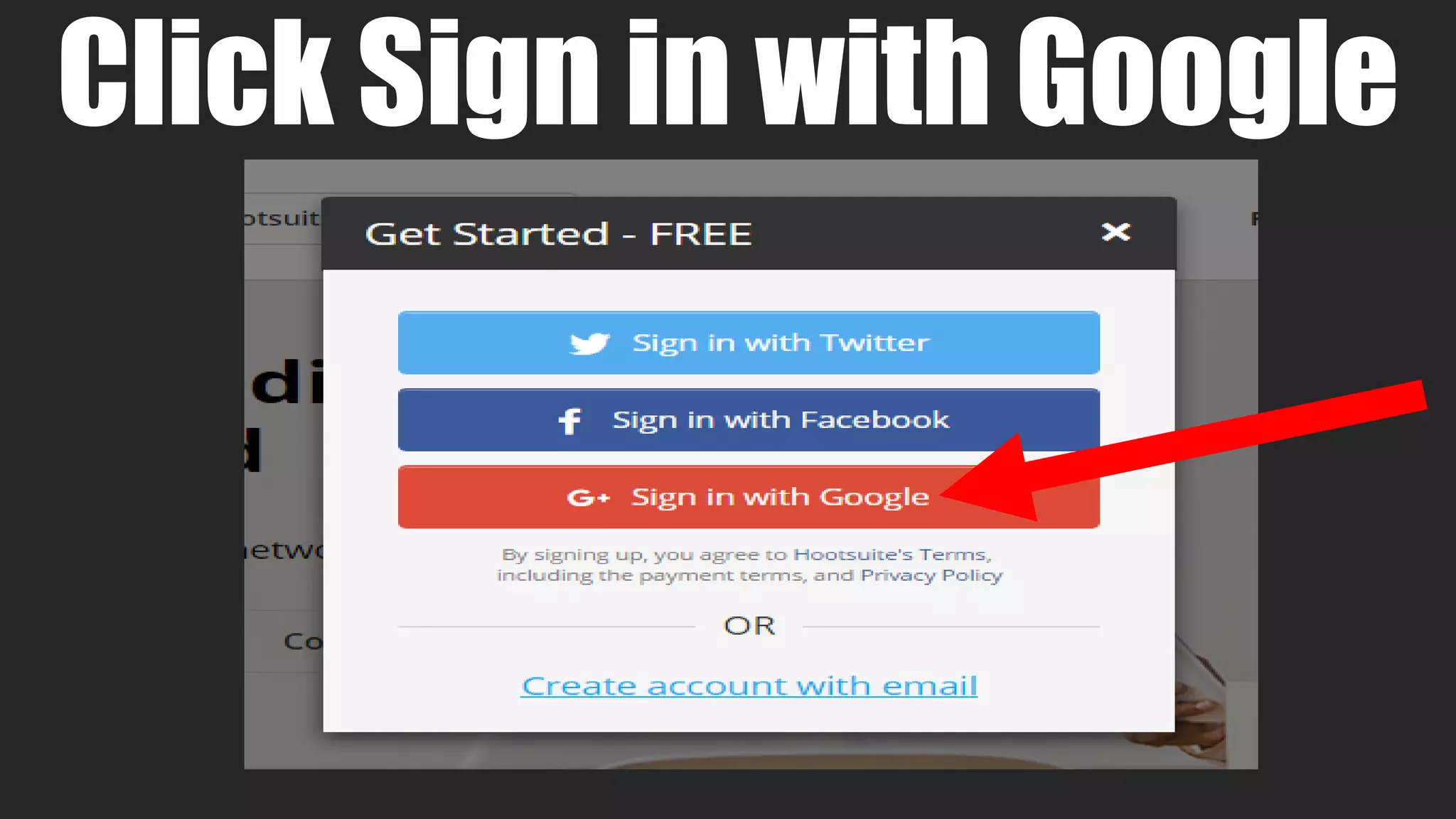 Click Sign in with Google
 