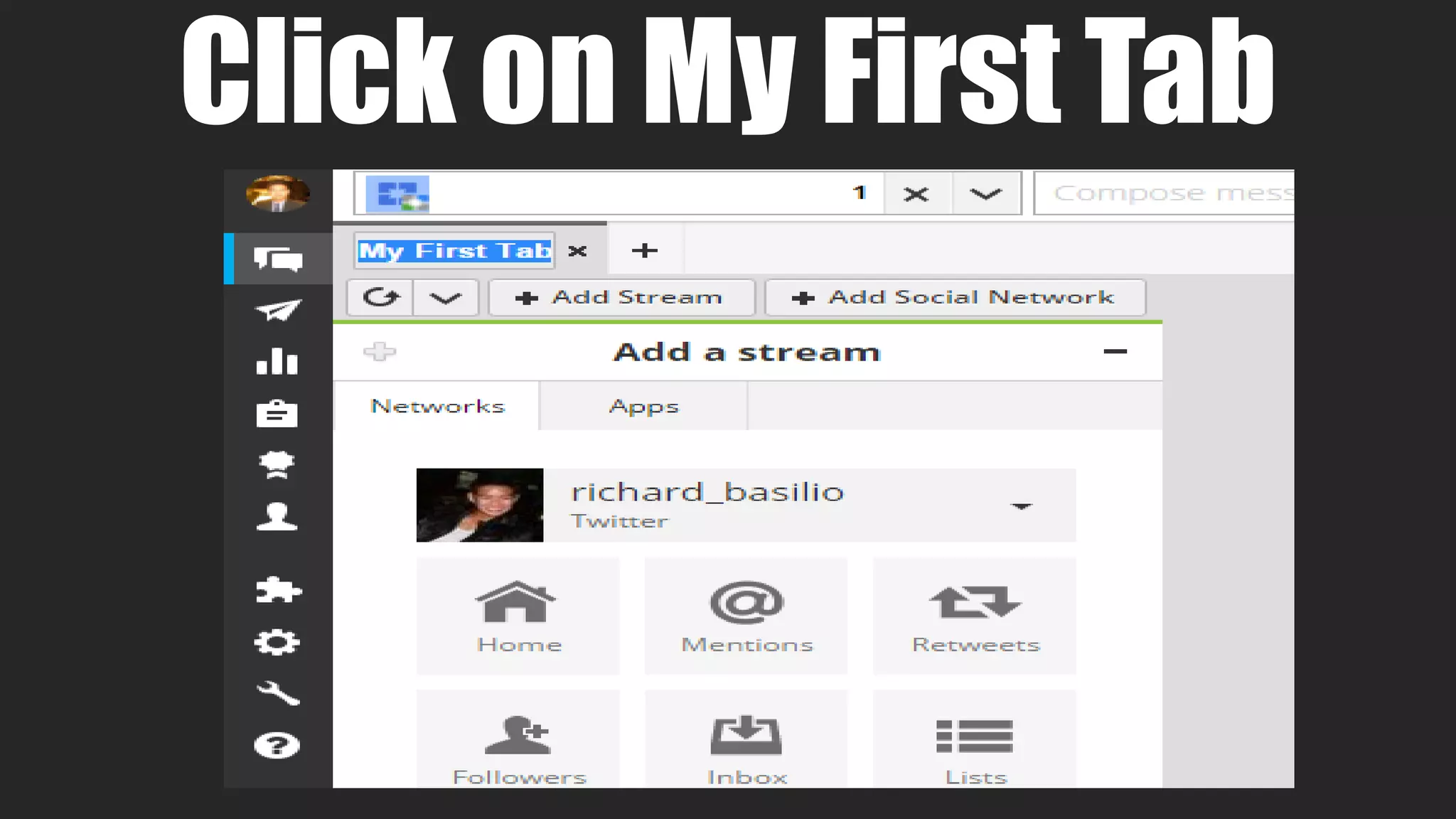 Click on My First Tab
 