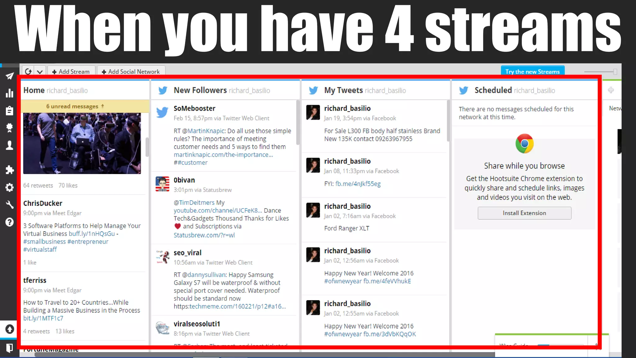 When you have 4 streams
 