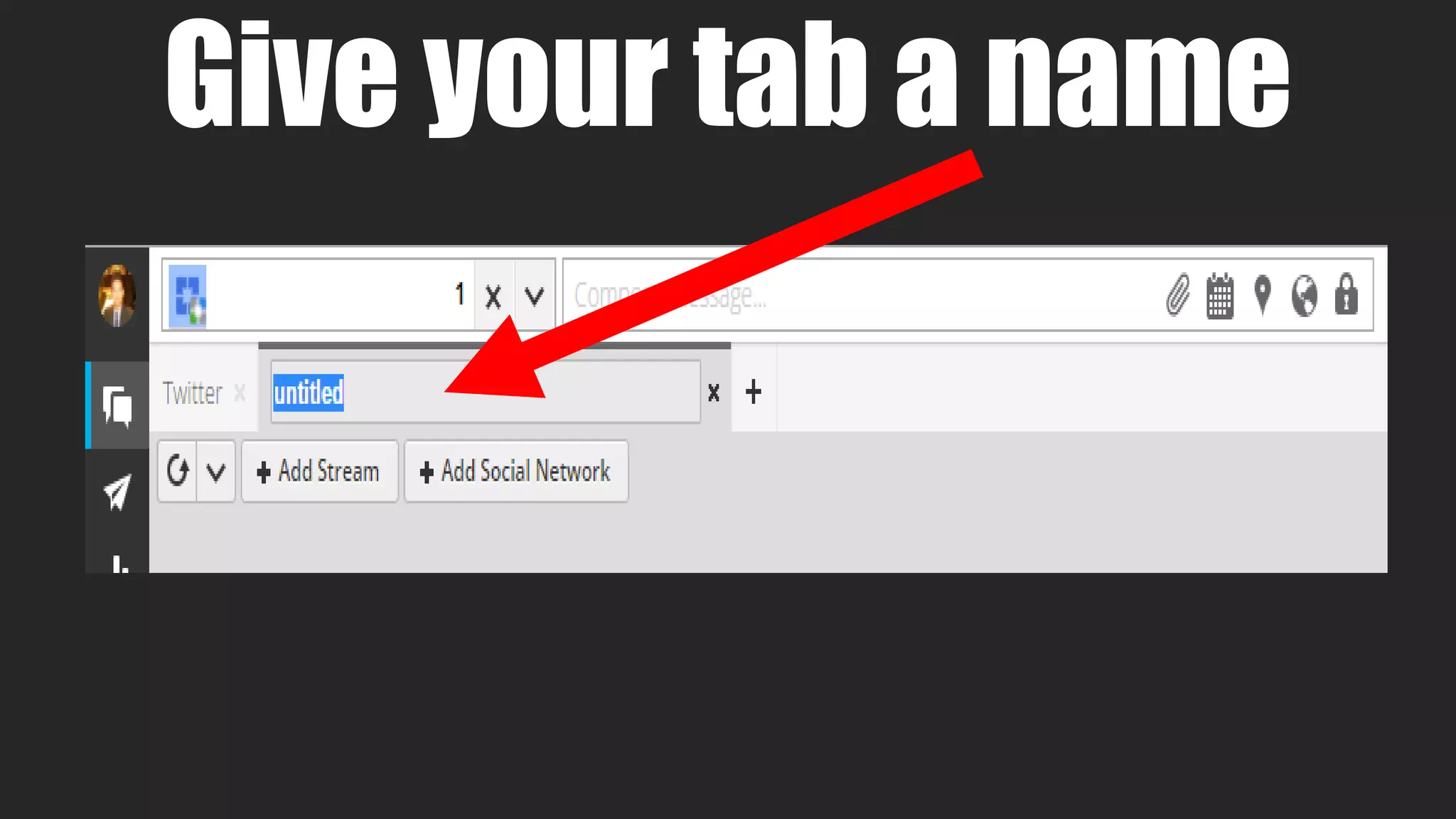 Give your tab a name
 