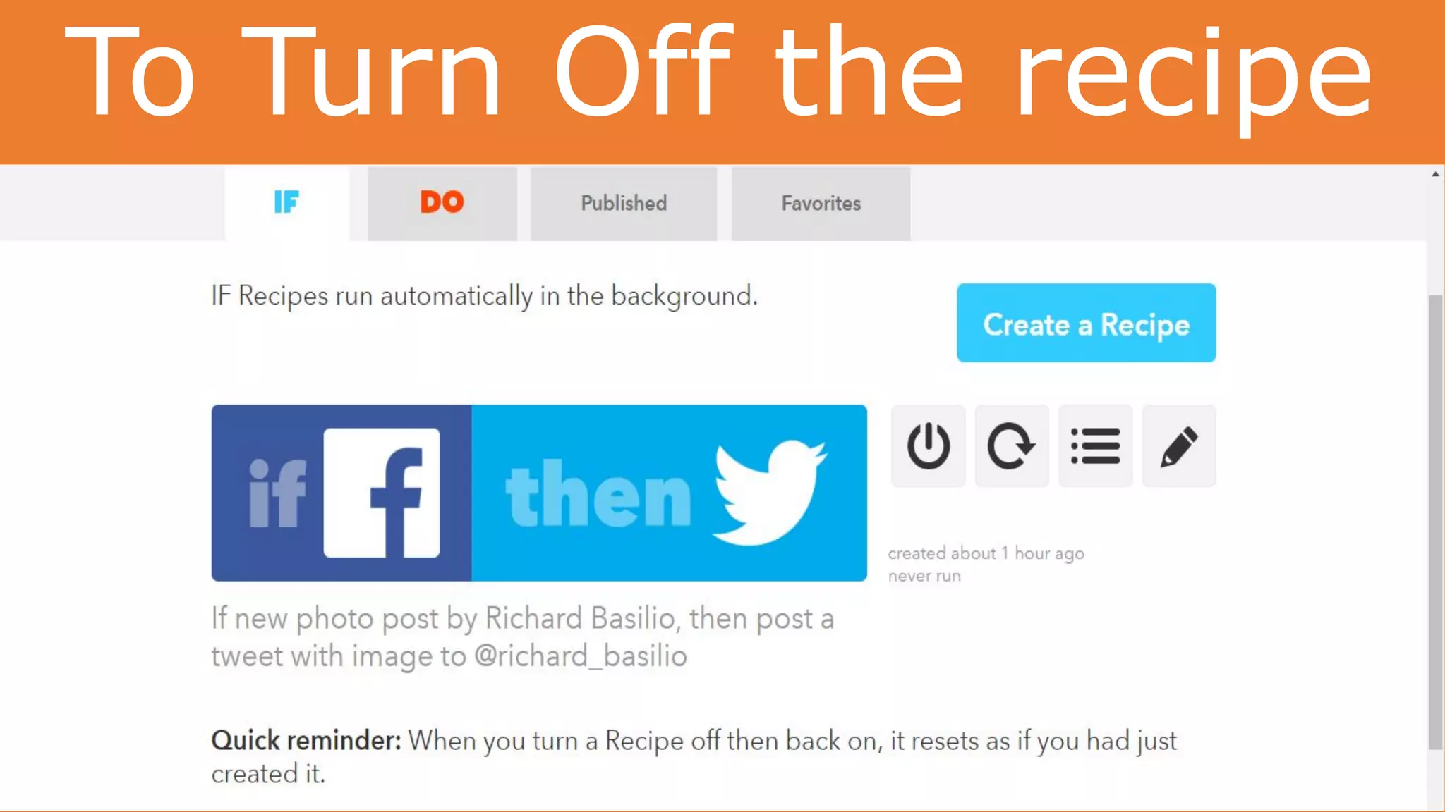 To Turn Off the recipe
 