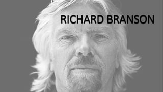 RICHARD BRANSON
 