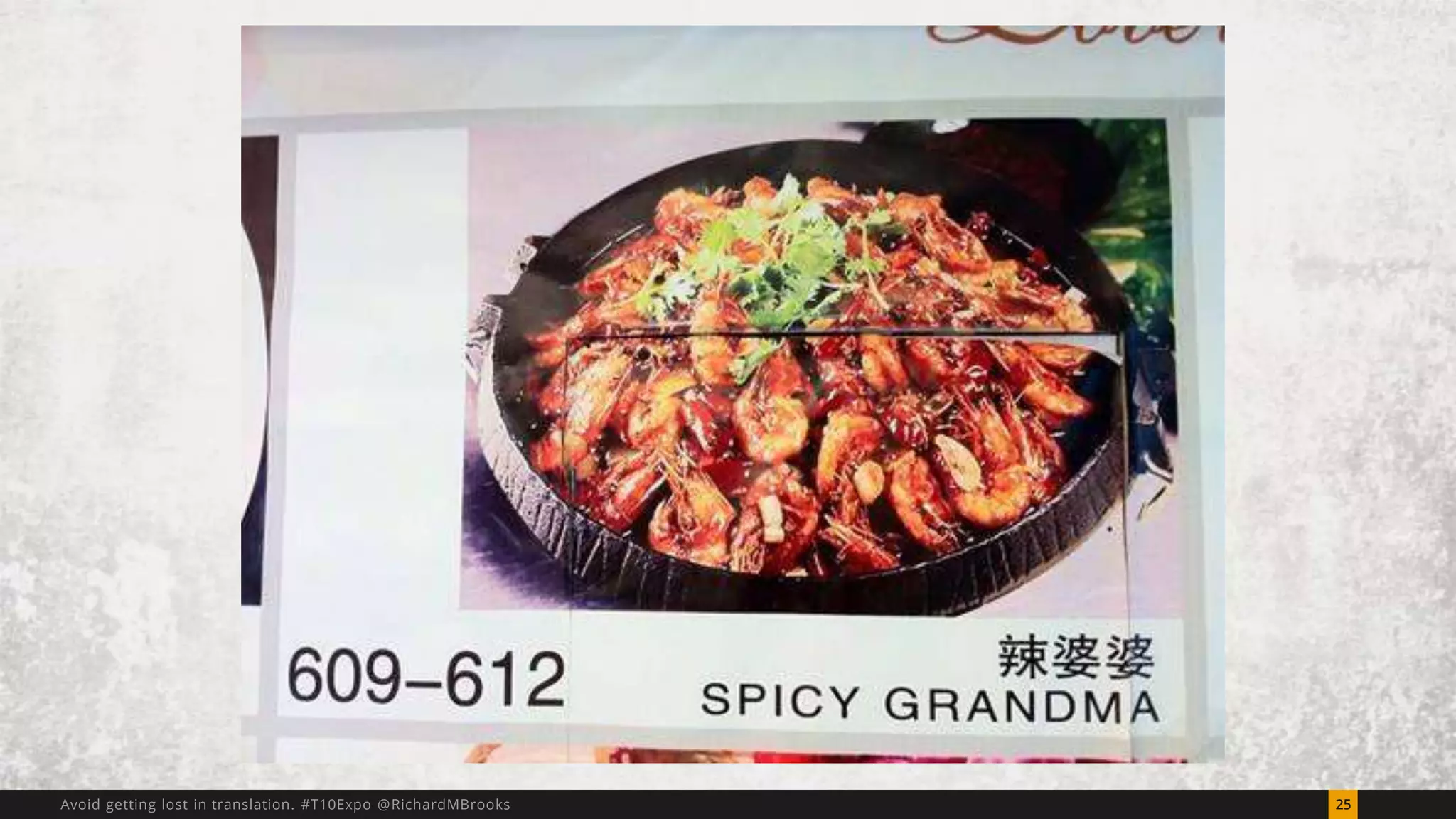 Avoid getting lost in translation. #T10Expo @RichardMBrooks 25 
 