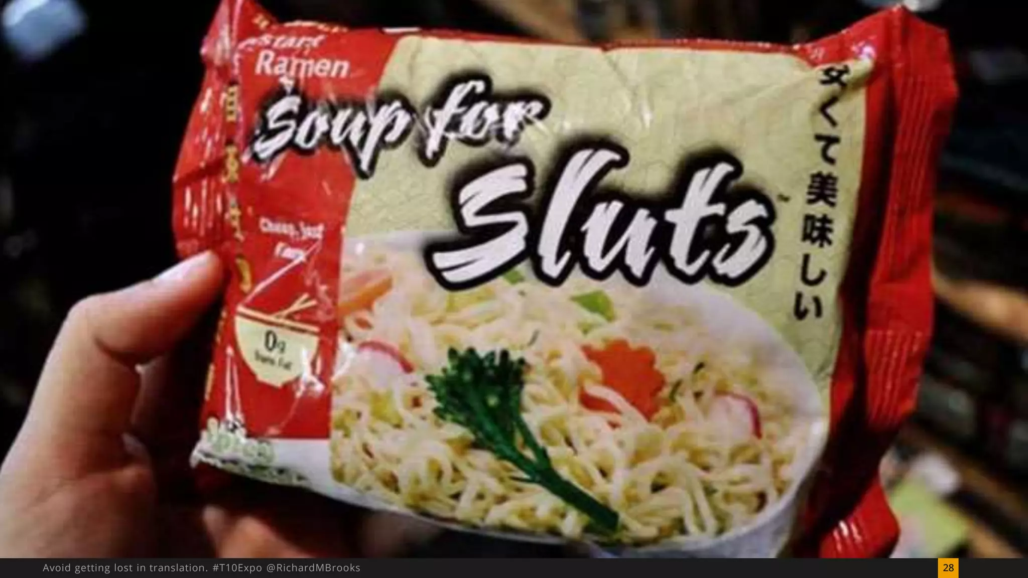 Avoid getting lost in translation. #T10Expo @RichardMBrooks 28 
 