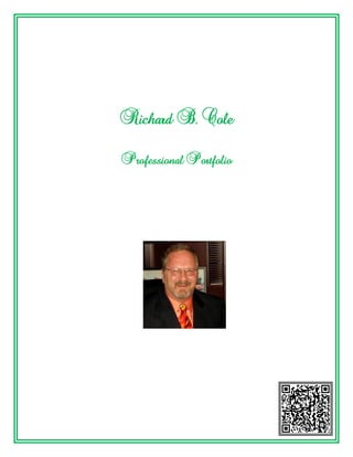 Richard B. Cole


Professional Portfolio
 