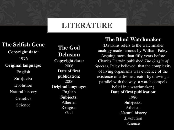 a literary analysis of the watch and the watchmaker by william paley Ii)paley's teleological argument is based on an analogy: watchmaker is to watch as god is to universe just as a watch, with its intelligent design and complex function must have been created by an intelligent maker: a watchmaker, the universe, with all its complexity and greatness, must have been created by an intelligent and powerful. a literary analysis of the watch and the watchmaker by william paley Ii)paley's teleological argument is based on an analogy: watchmaker is to watch as god is to universe just as a watch, with its intelligent design and complex function must have been created by an intelligent maker: a watchmaker, the universe, with all its complexity and greatness, must have been created by an intelligent and powerful.