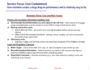 Service Focus Cost Containment
Over-retention creates a large drag on performance and is relatively easy to fix.


       ...