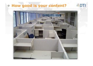 How good is your content?
 