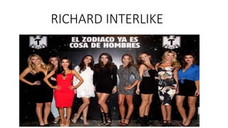 RICHARD INTERLIKE
 