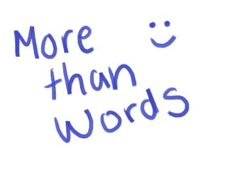 More than just words