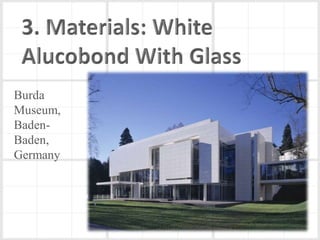 Burda
Museum,
Baden-
Baden,
Germany
 