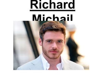 Richard
Michail
 